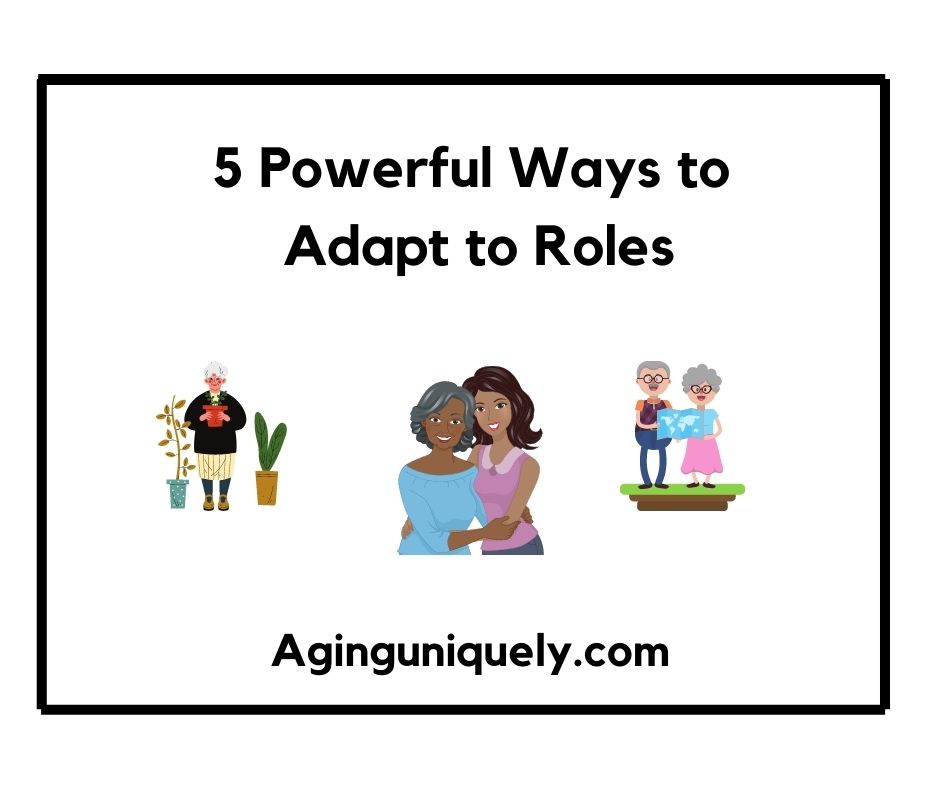 5 Powerful Ways to Adapt to Roles