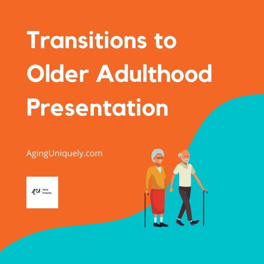Transitions to Older Adulthood Presentation